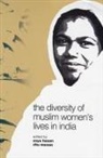 Former Professor Zoya (Centre for Political Hasan, Zoya Hasan, Zoya Menon Hasan, Ritu Menon, Former Professor Zoya (Centre for Political Studies Jawaharlal Nehru University) Hasan, Zoya Hasan... - Diversity of Muslim Women''s Lives in India