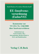 Urs Gruber, Urs u a Gruber, Detle Hass, Detlef Haß, Bettina Heiderhoff, Pete Huber... - EU-Insolvenzverordnung (EuInsVO), Kommentar