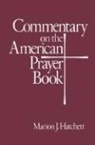 Marion J. Hatchett - Commentary on the American Prayer Book