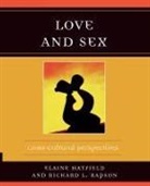 Elaine Hatfield, Elaine/ Rapson Hatfield, Richard L Rapson, Richard L. Rapson - Love And Sex