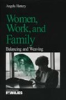 Angela Hattery, Angela J Hattery, Angela J. Hattery - Women, Work, and Families