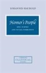 Johannes Haubold, P. E. Easterling, M. K. Hopkins - Homer's People