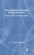 Mark Setterfield, Setterfield Mark, Mark Setterfield - Interactions in Analytical Political Economy Theory, Policy, and Applications