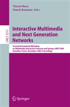 Vincent Roca, Franck Rousseau, Francois Rousseau - Interactive Multimedia and Next Generation Networks