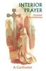 A Carthusian, A. Carthusian, A. Carthusian - Interior Prayer