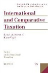 Kirchhof, Paul Kirchhof, Lehner, Moris Lehner, Raupach, Arndt Raupach... - International and Comparative Taxation, Essays in Honour of Klaus Vogel