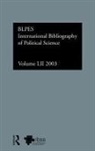 British Library, BRITISH LIBRARY OF POLITICAL AND E, British Library of Political and Economic Science, The British Library, British Library The British Library, The British Library of Political and Economic Scie... - Ibss: Political Science: 2003 Vol.52