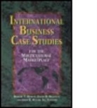 David O. Braaten, David O. Braaten Ph.D., Robert T. Moran, Robert T. Braaten Moran, D.B.A. Walsh, John E. Walsh... - International Business Case Studies