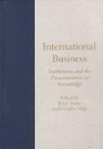 Douglas Nigh, Brian Toyne - International Business: Institutions and the Dissemination of Knowledge