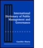 Gambhir Bhatta, Bhatta Gambhir, Gambhir Bhatta - International Dictionary of Public Management and Governance