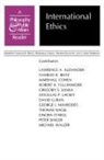 Larry Alexander, Lawrence Alexander, Lawrence A. Alexander, Alexander Lawrence A., Charles Beitz, Charles R. Beitz... - International Ethics