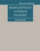 Jones, Robert Wynn Jones, R. Wynn Jones - Micropalaeontology in Petroleum Exploration