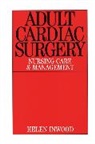Inwood, H Inwood, Helen Inwood, Helen (North Staffordshire Hospital) Inwood, Helen L. Inwood, M J Inwood... - Adult Cardiac Surgery