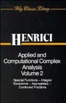 Henrici, P Henrici, Peter Henrici, Peter (Eidgenoessische Technische Hochsch Henrici, Peter (Eidgenossische Technische Hochschu Henrici, HENRICI PETER... - Applied and Computational Complex Analysis, Volume 2