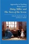Reed, Kimberly C. (EDT)/ Beidler Reed, Peter G. Beidler, University Peter G (Lehigh University) Beidler, Kimberly C Reed, Kimberly C. Reed - Approaches to Teaching Henry James s Daisy Miller And the Turn of