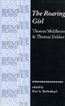 Thomas Dekker, Thomas Middleton, Thomas Dekker Middleton, Paul Mulholland, Paul A. Mulholland - Roaring Girl