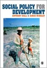 Anthony Hall, Anthony L. Hall, Anthony Midgley Hall, Hall Anthony, James Midgley, James O Midgley... - Social Policy for Development