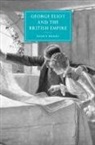 Nancy Henry, Gillian Beer - George Eliot and the British Empire