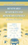 Paolo Graziani Fornasiero, Mauro Graziani, Miertus Miertus, Stanislav Miertus - Renewable Resources and Renewable Energy