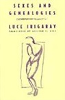 Luce Irigaray, Irigaray Luce - Sexes and Genealogies