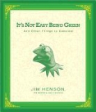 Jim Henson, Jim/ Henson Henson, The Muppets Jim Henson, And Friends The Muppets, The Muppets and Friends - It's Not Easy Being Green