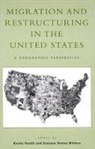 Kavita Withers Pandit, Suzanne Davies Withers, Kavita Pandit, Suzanne Withers, Suzanne D. Withers, Suzanne Davies Withers... - Migration and Restructuring in the United States