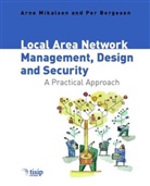 Borgesen, Peer Borgesen, Per Borgesen, Borgesen Per, Mikalsen, a Mikalsen... - Local Area Network Management, Design and Security