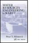 Milanovic Milanovic, Petar Milanovic, Petar (Mostar University Milanovic, Petar T. Milanovic, Milanovic Petar - Water Resources Engineering in Karst