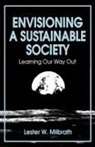 Lester W Milbrath, Lester W. Milbrath - Envisioning a Sustainable Society