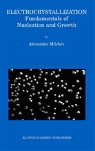 Alexander Milchev - Electrocrystallization