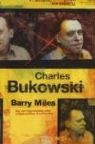 Barry Miles - Charles Bukowski