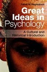 Fathali Moghaddam, Fathali M Moghaddam, Fathali M. Moghaddam, Moghaddam Fathali M. - Great Ideas in Psychology : A Cultural and Historical Introduction