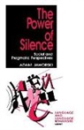 Adam Jaworski - The Power of Silence