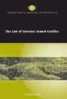 Lindsay Moir, John Bell, James Crawford - The Law Of Internal Armed Conflict