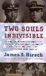James S. Hirsch, Hirsch James S. Hirsch - Two Souls Indivisible
