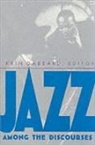 Gabbard, Krin Gabbard, Krin Gabbard, Krin Gabbard - Jazz Among the Discourses