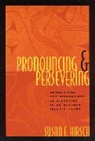 Susan Hirsch, Susan F. Hirsch - Pronouncing and Persevering