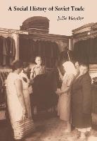 Julie Hessler, Hessler Julie - Social History of Soviet Trade