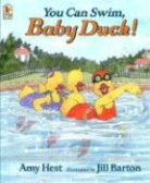 Amy Hest, Amy/ Barton Hest, Jill Barton - You Can Swim, Baby Duck!