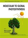 Mary D (Imperial College Archer, Mary D. Archer, Mary D. Barber Archer, James Barber, Mary D Archer, Mary D (Imperial College Archer... - Molecular to Global Photosynthesis