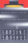 Colette A. Hyman, Collette Hyman - Staging Strikes