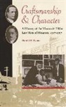 Harold Hyman, Harold M Hyman, Harold M. Hyman, Harold Melvin Hyman - Craftsmanship and Character