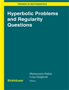 Mariarosari Padula, Mariarosaria Padula, Zanghirati, Zanghirati, Luisa Zanghirati - Hyperbolic Problems and Regularity Questions