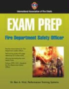 Ben A. Hirst, Ben A. (Performace Training Systems) Iafc - Hirst, Dr. Ben A. Hirst, Dr. Ben A. (Performace Training Systems) Ia Hirst, International Association of Fire Chiefs, Be International Association of Fire Chiefs Hirst... - Exam Prep: Fire Department Safety Officer