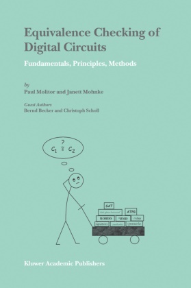 Janett Mohnke, Pau Molitor, Paul Molitor - Equivalence Checking of Digital Circuits Fundamentals, Principles, Methods