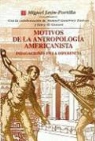 Miguel Leon-Portilla - Motivos de La Antropologia Americanista: Indagaciones En La Diferencia