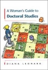 Diana Leonard, Diane Leonard - Woman''s Guide to Doctoral Studies