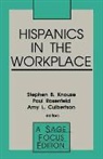 Stephen B. Knouse, Stephen B. Rosenfeld Knouse, Amy Culbertson, Stephen B Knouse, Stephen B. Knouse, Paul Rosenfeld - Hispanics in the Workplace