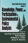 William Dunn, William N. Dunn, William N. (Professor of Public Policy and Management Dunn, etc., Matthijs Hisschemoller, Matthijs Etc. Hoppe Hisschemoller... - Knowledge, Power and Participation in Environmental Policy Analysis