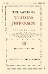 Thomas Jefferson, Jefferson Thomas, Barbara B. Oberg, Oberg Barbara B. - Papers of Thomas Jefferson, Volume 30